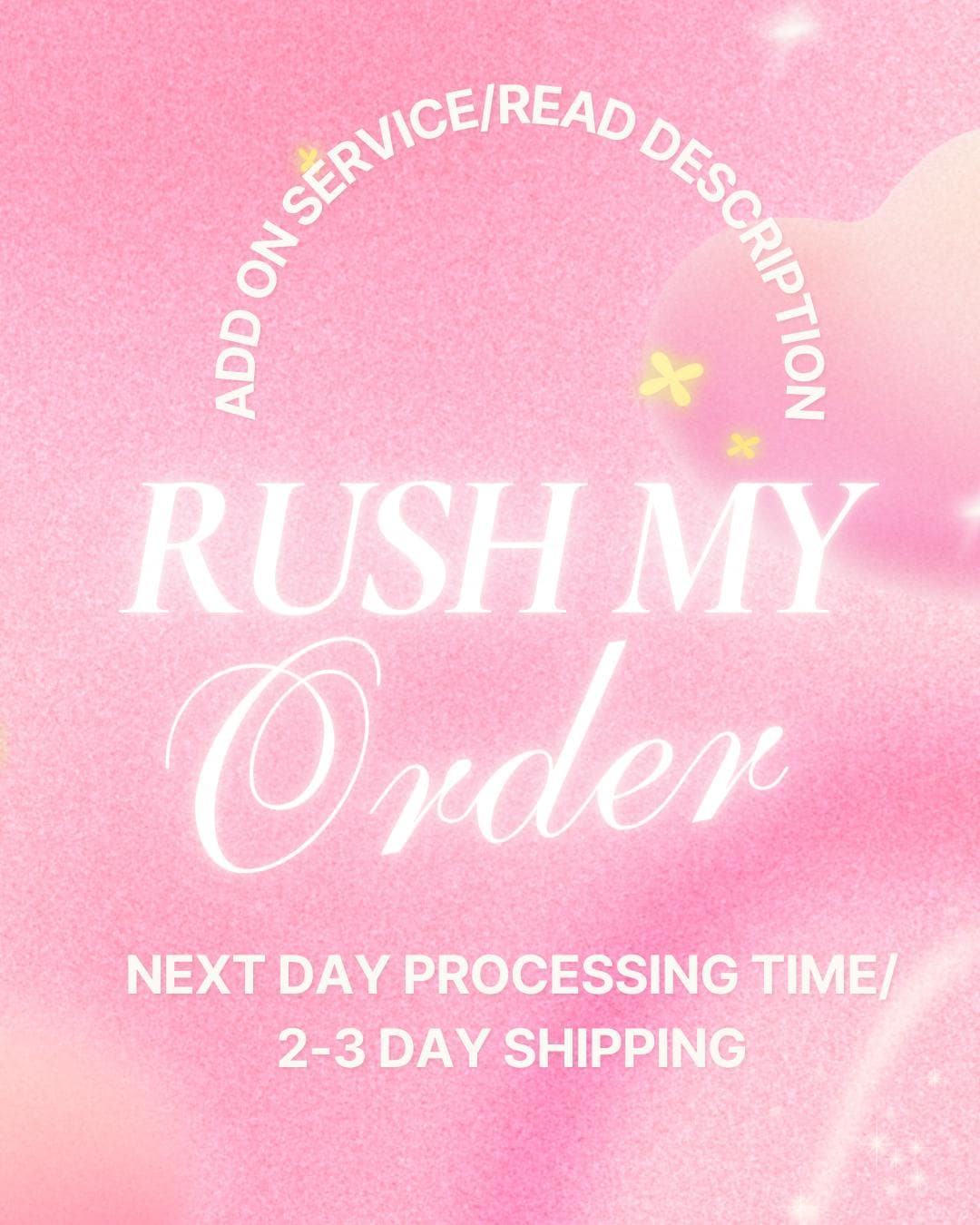 Rush My Order Add on Service